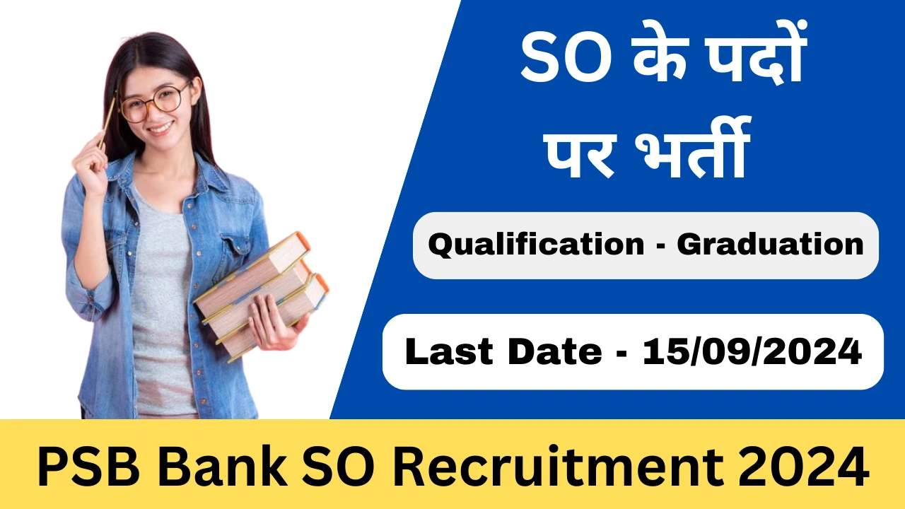 PSB Bank SO Vacancy Recruitment 2024