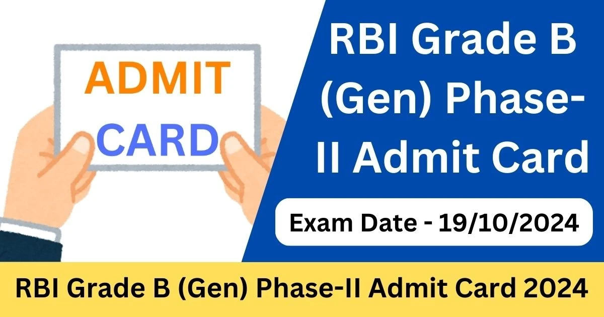 RBI Grade B (General) Phase-II Admit Card 2024