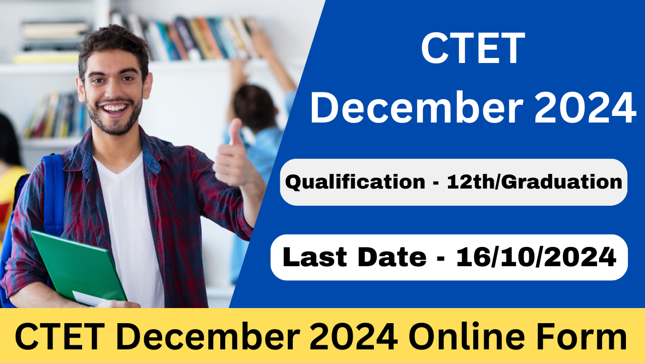 CTET December 2024 Online Form - Exam Lover