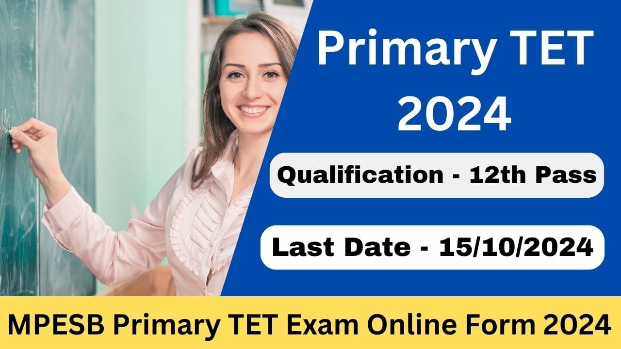 MPESB Primary TET Exam Online Form 2024 - Exam Lover