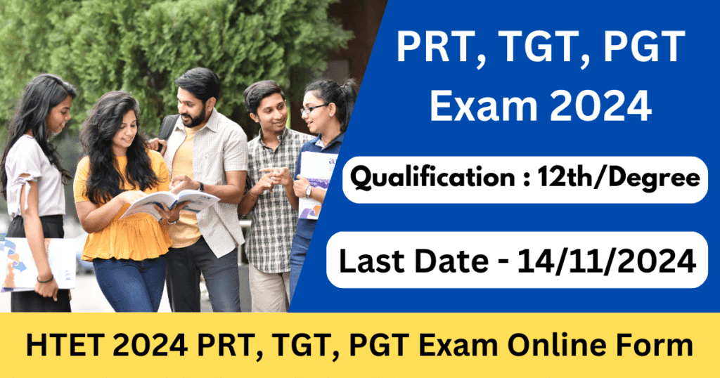 HTET 2024 PRT, TGT, PGT Exam Online Form: Apply Now for Haryana Teacher Eligibility Test