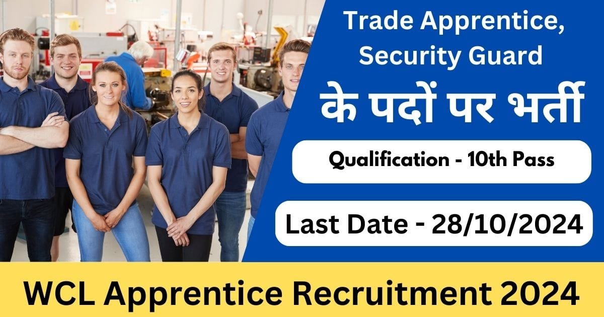 WCL Apprentice Recruitment 2024 for 902 Posts