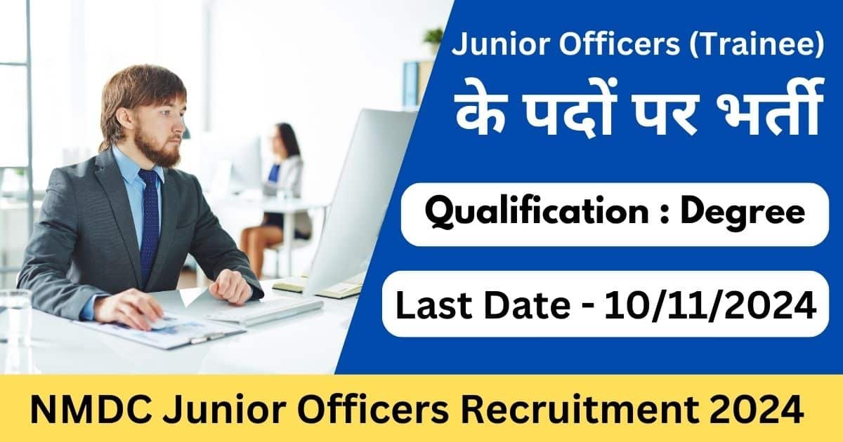 NMDC Junior Officers Recruitment 2024: Online Form for 153 Vacancies