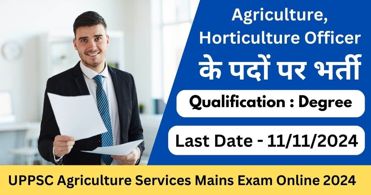 UPPSC Agriculture Services Mains Exam Online 2024