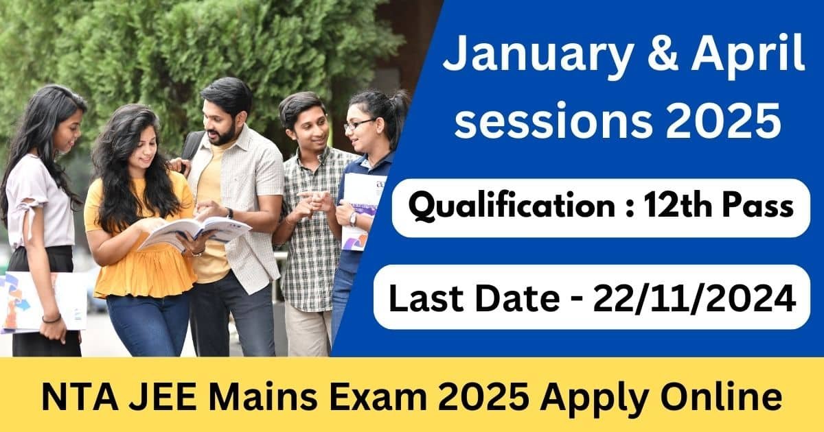 NTA JEE Mains Exam 2025 Apply Online