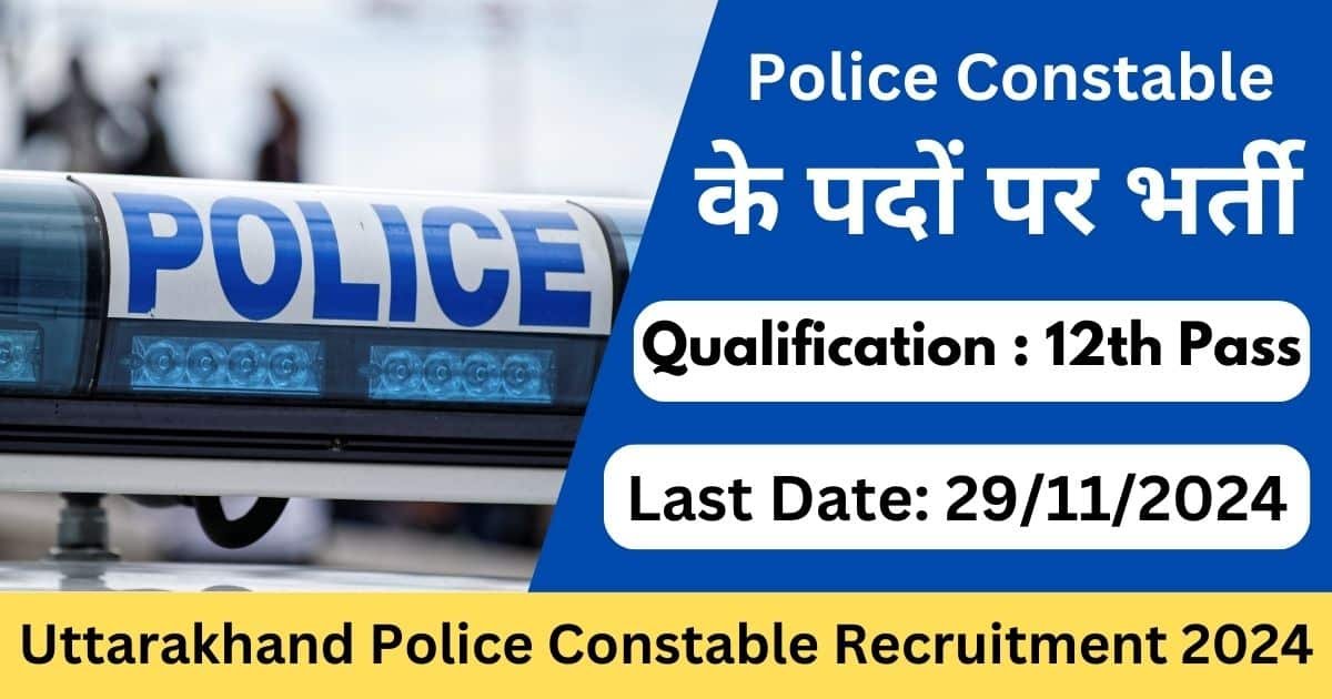 UKSSSC Police Constable Recruitment 2024: Online Application Details