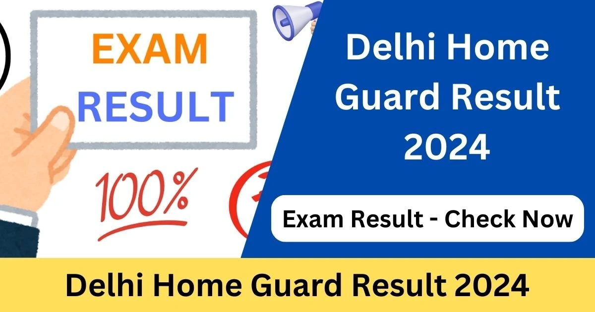 Delhi Home Guard Result 2024 - Exam Lover