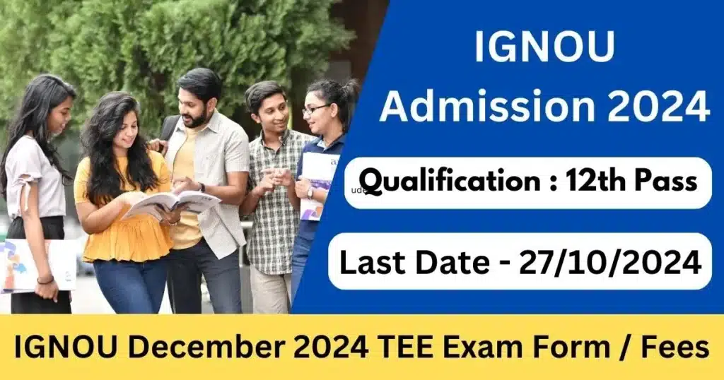 IGNOU December 2024 TEE Exam Form and Fees-Exam Lover