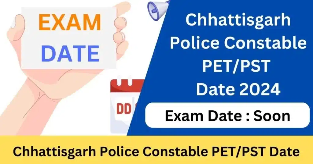 Chhattisgarh Police Constable PET/PST Date Banner-Exam lover