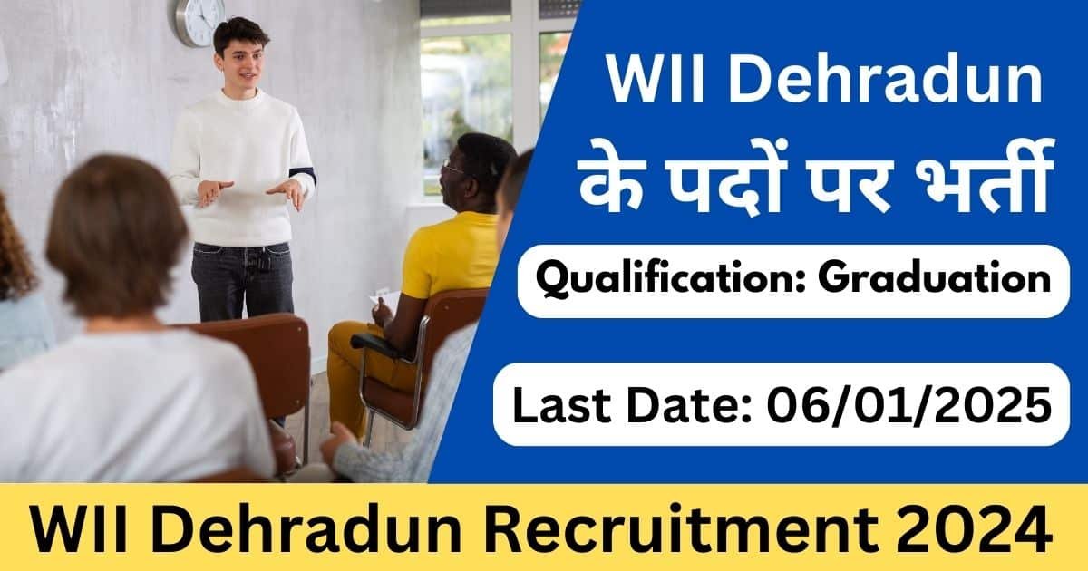 WII Dehradun Recruitment 2024-Exam lover