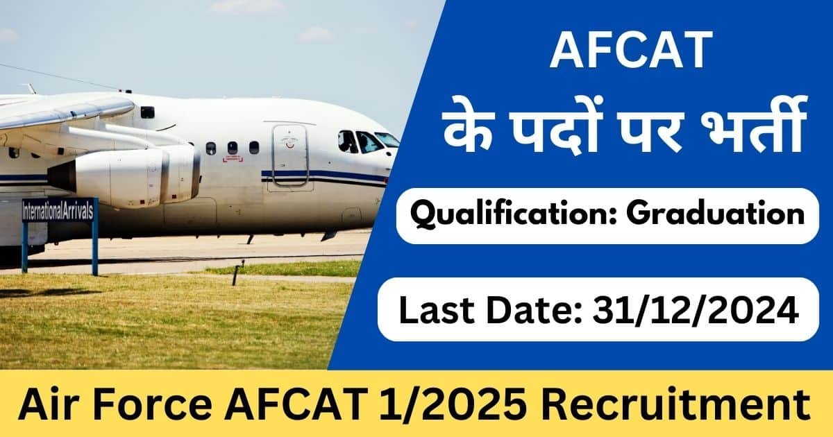 Air Force AFCAT 1/2025 Recruitment - Exam Lover