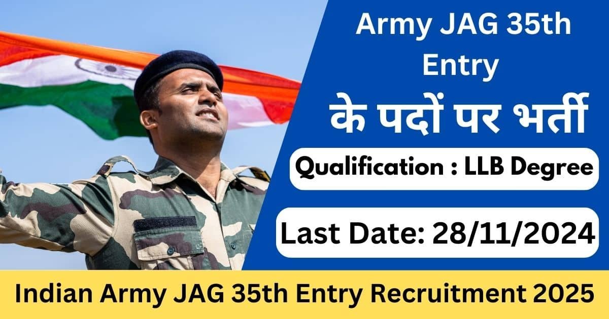 Indian Army JAG 35th Entry Recruitment 2025 - Exam Lover