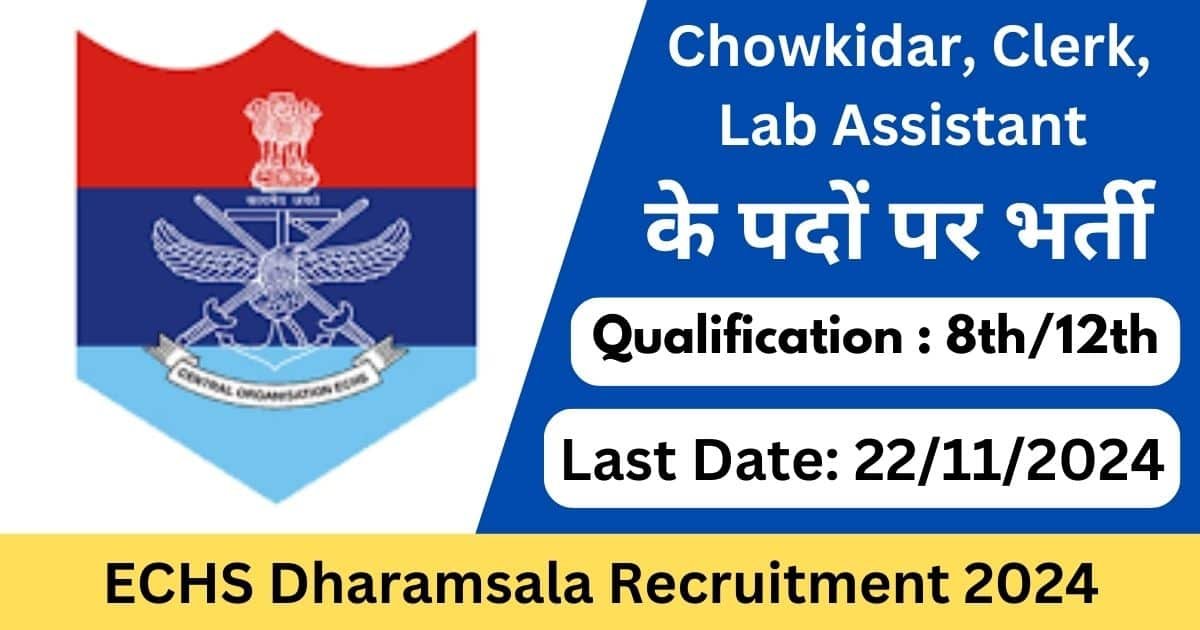 ECHS Dharamsala recruitment 2024 for various positions