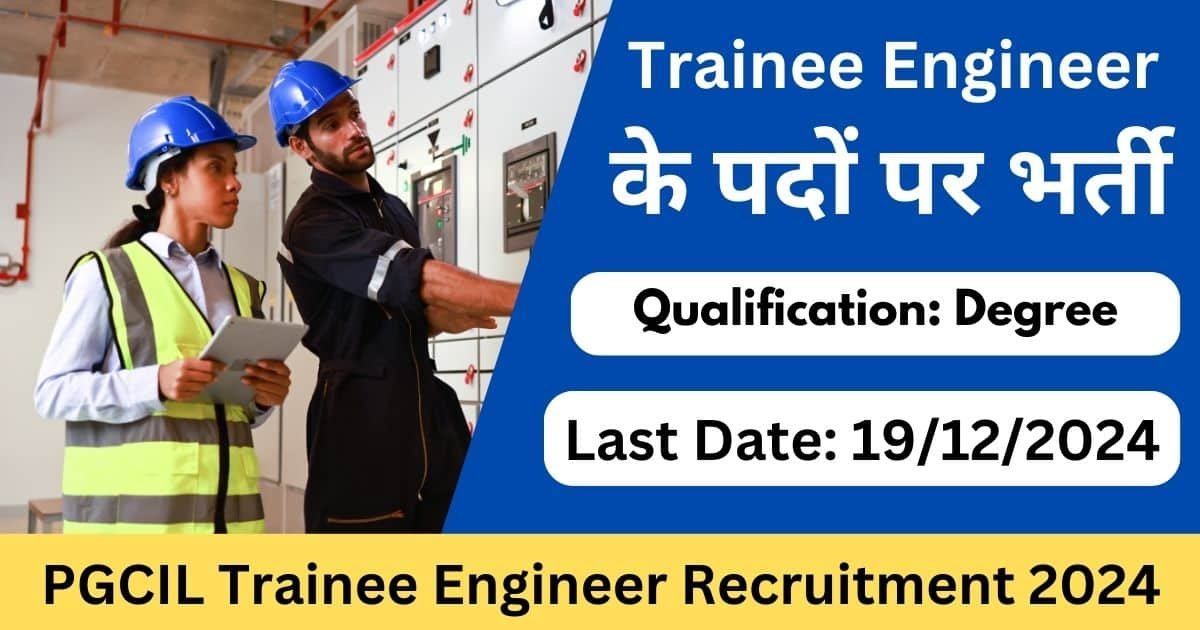 PGCIL Trainee Engineer Recruitment 2024 - Exam Lover