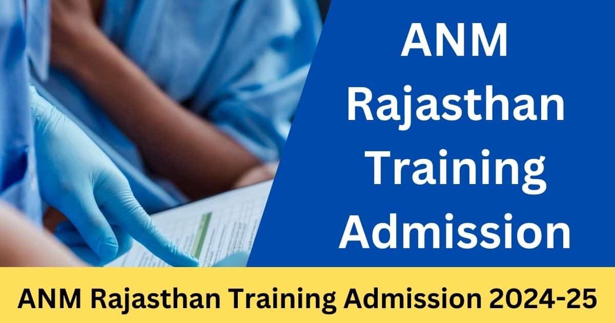 ANM Rajasthan Training Admission 2024-25 - Exam Lover