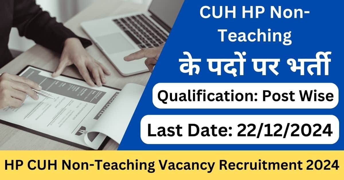 HP CUH Non-Teaching Vacancy Recruitment 2024 - Exam Lover