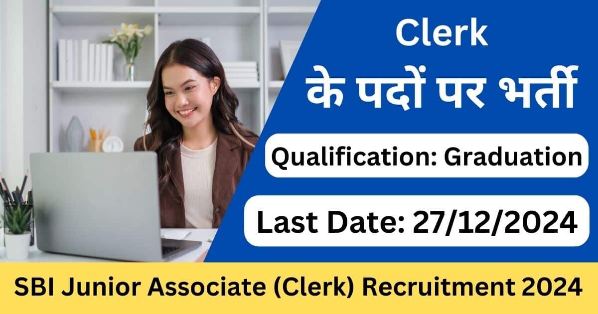 SBI Junior Associate (Clerk) Recruitment 2024 - Exam Lover