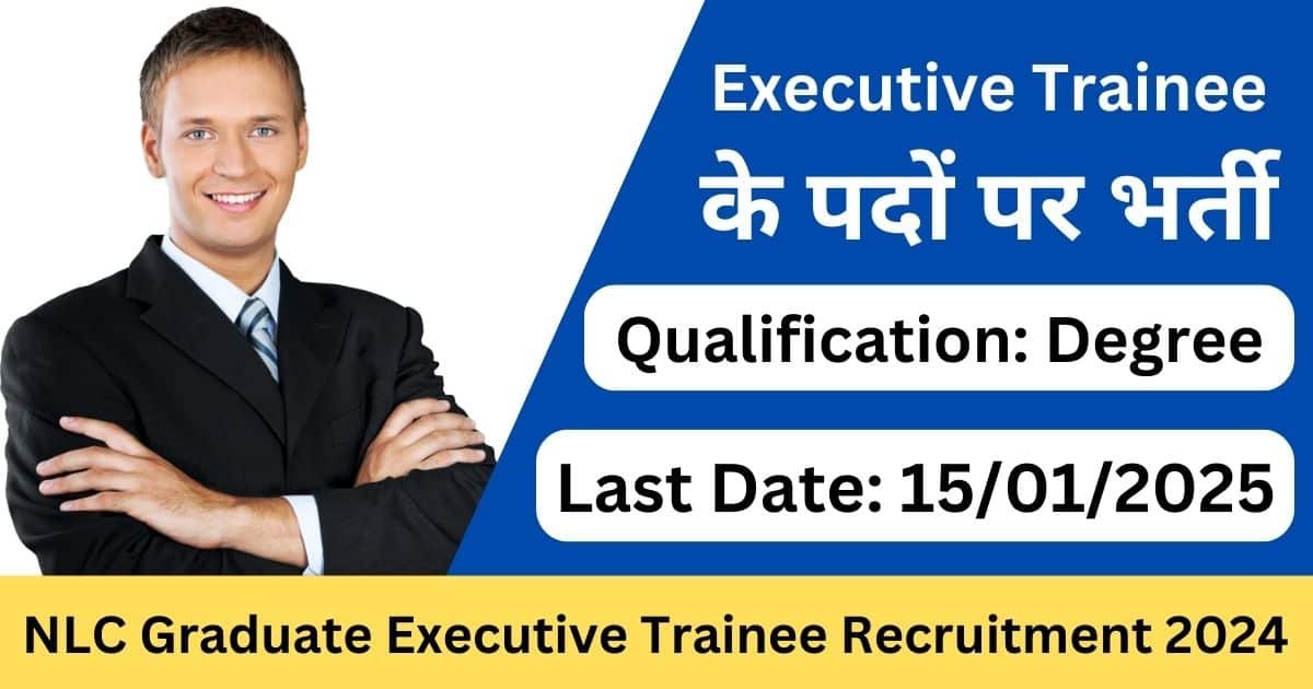 NLC Graduate Executive Trainee Recruitment 2024 - Exam Lover