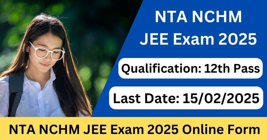 NTA NCHM JEE Exam 2025 Online Form - Exam Lover