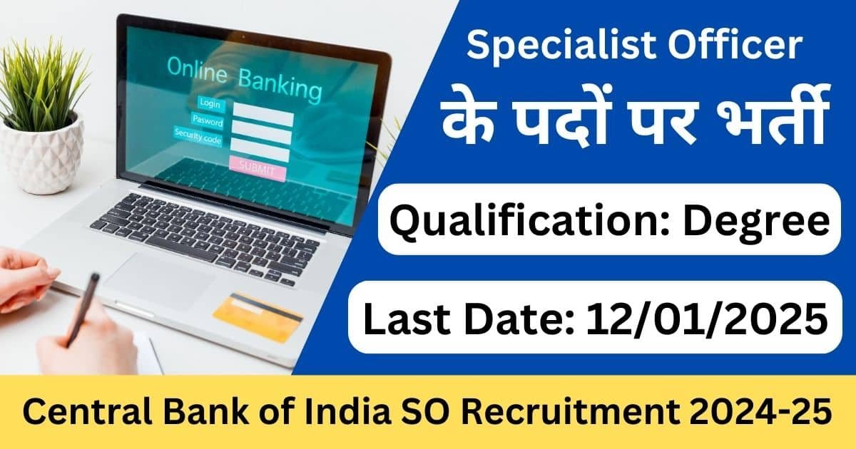 Central Bank of India SO Recruitment 2024-25 - Exam Lover