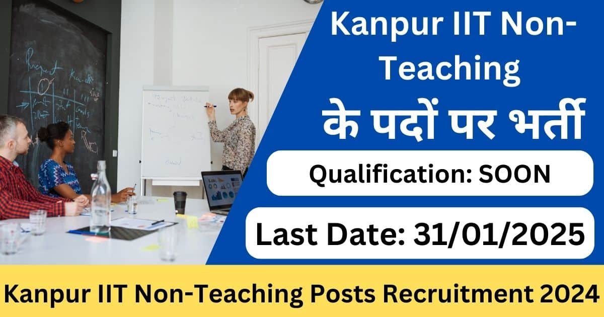 Kanpur IIT Non-Teaching Posts Recruitment 2024-Exam lover