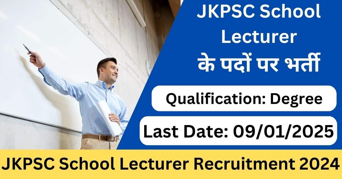 JKPSC School Lecturer Recruitment 2024-Exam lover