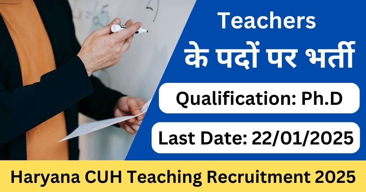 Haryana CUH Teaching Recruitment 2025 – Apply Online for 18 Posts