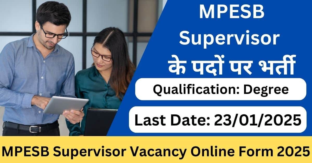 MPESB Supervisor Recruitment 2025 – Apply for 660 Vacancies-Exam lover