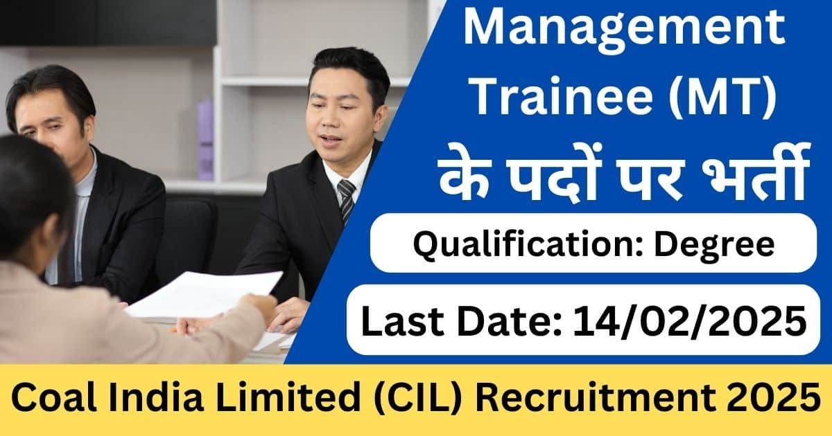 Coal India Limited (CIL) Recruitment 2025-Exam lover