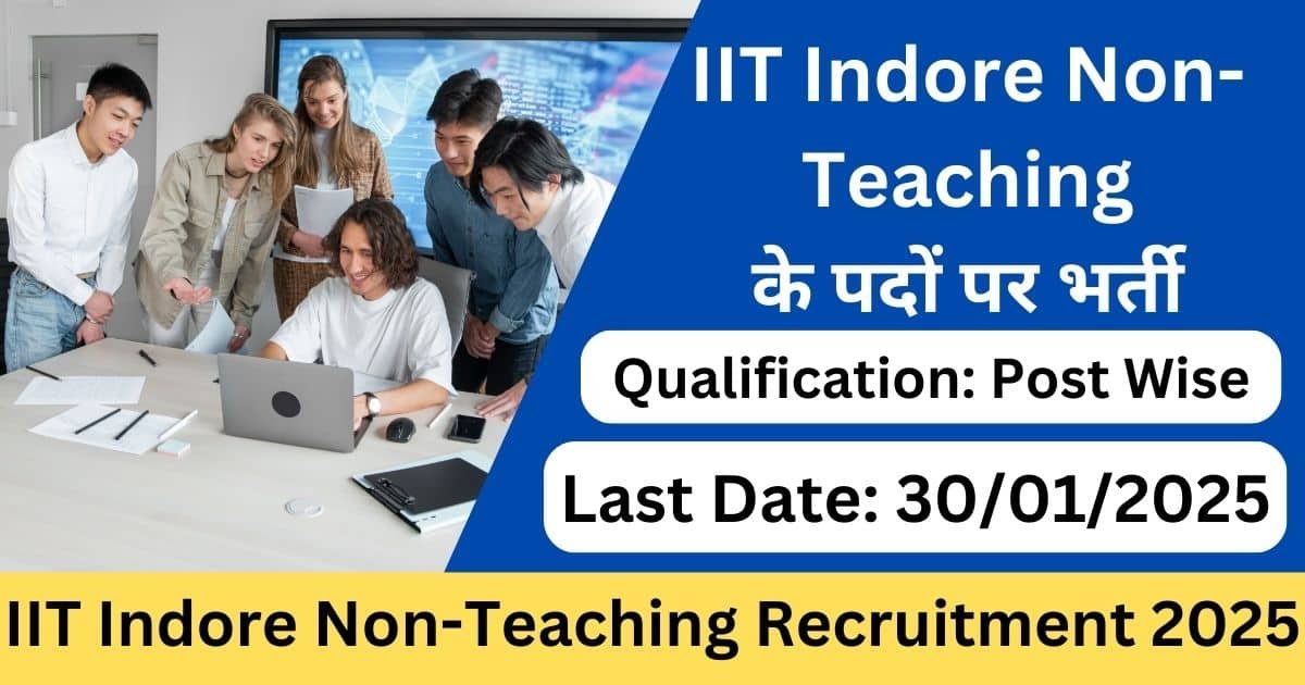 IIT Indore Non-Teaching Recruitment 2025-Exam lover