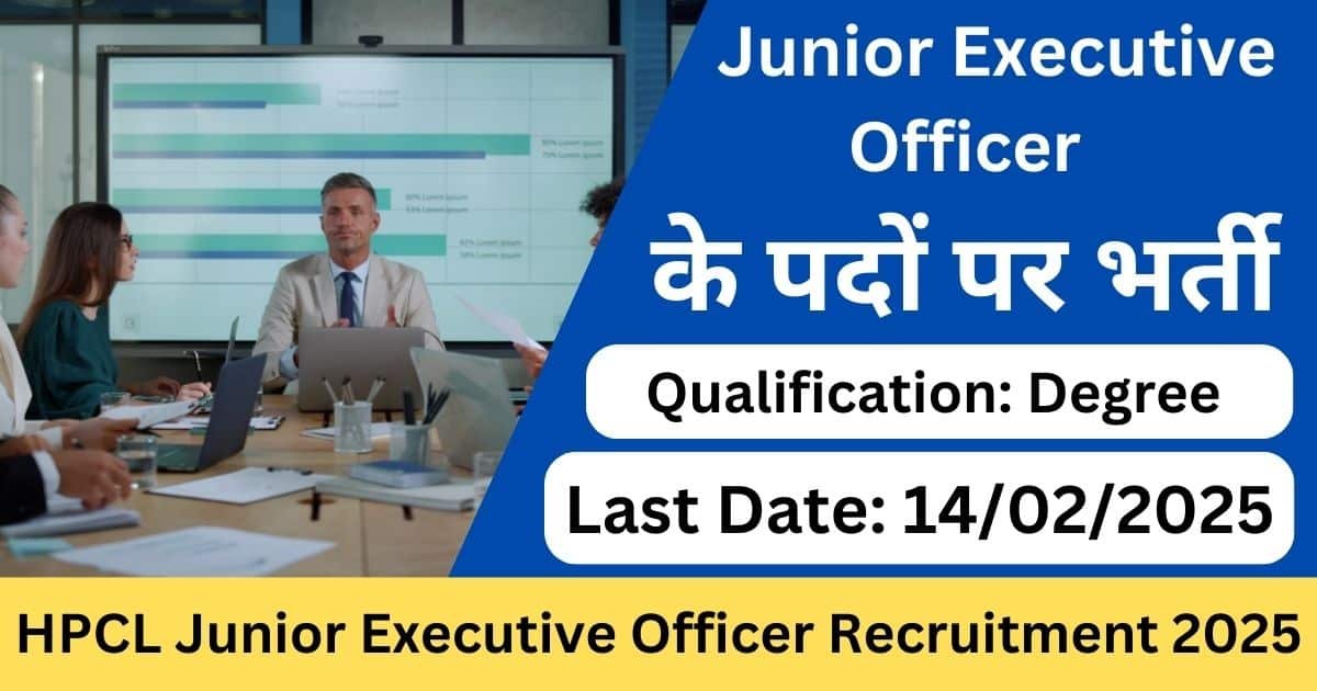 HPCL Junior Executive Officer Recruitment 2025 – Apply Online