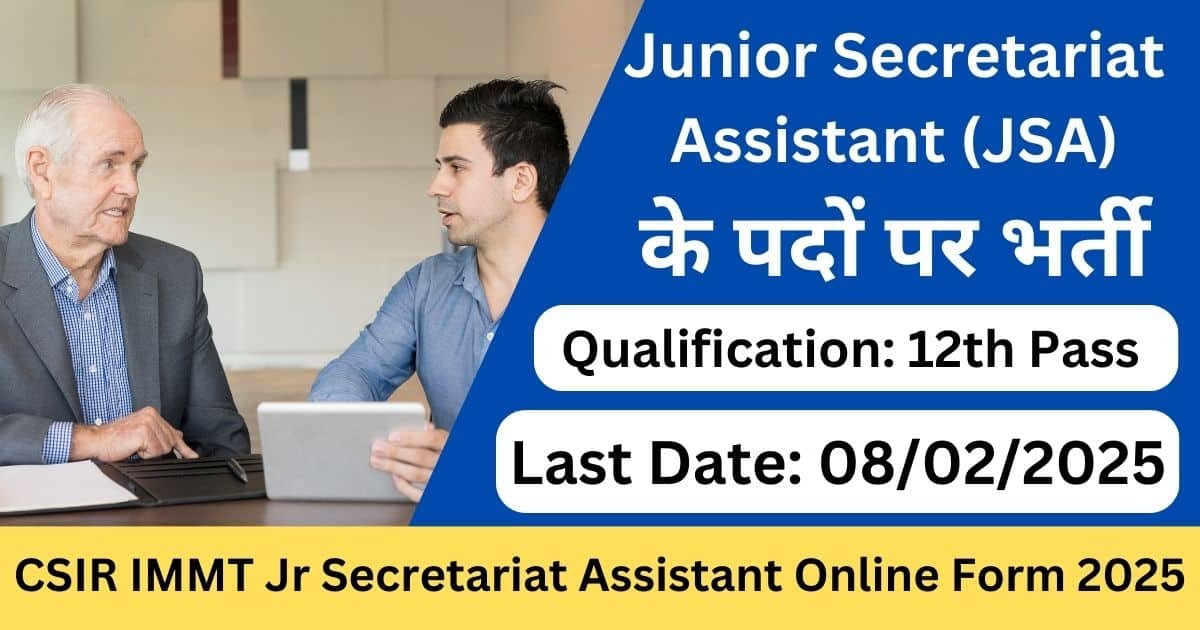 CSIR IMMT Jr Secretariat Assistant Recruitment 2025-Exam lover