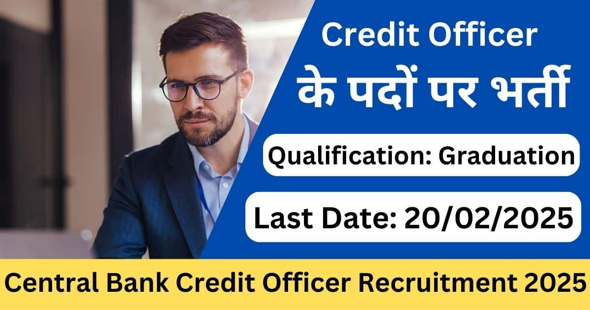 Central Bank Credit Officer Recruitment 2025-Exam lover