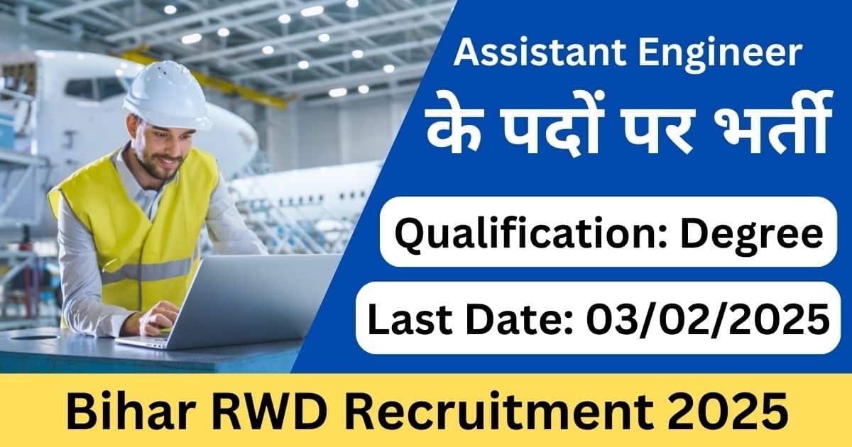 Bihar RWD Assistant Engineer Recruitment 2025 - Apply for 231 Civil Engineering Posts