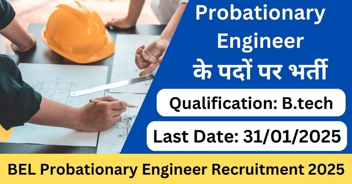 BEL Probationary Engineer Recruitment 2025 – Apply Online for 350 Posts