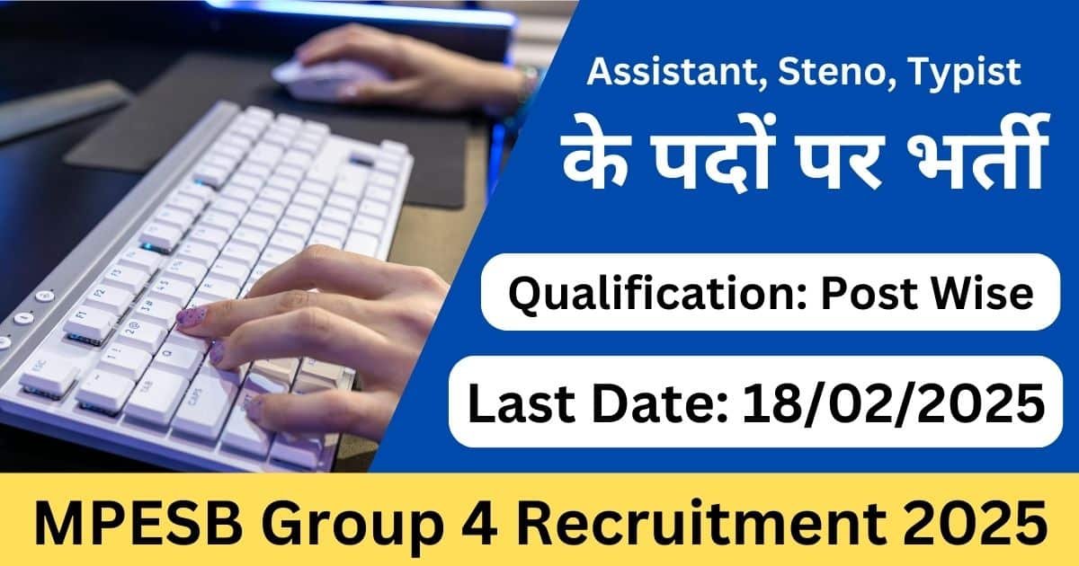 MPESB Group 4 Recruitment 2025 - Apply for Assistant, Steno Typist