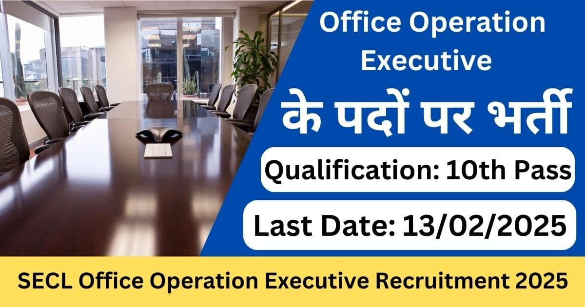 SECL Office Operation Executive Recruitment 2025 – Apply Online for 100 Posts