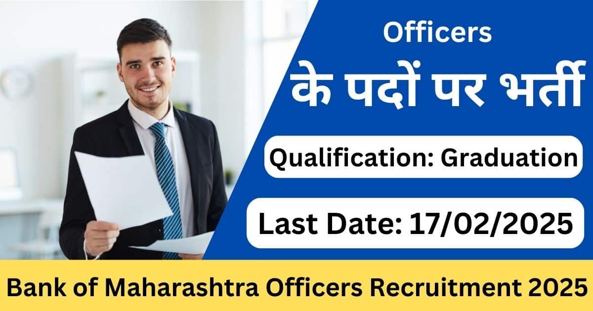 Bank of Maharashtra Officers Recruitment 2025 Notification