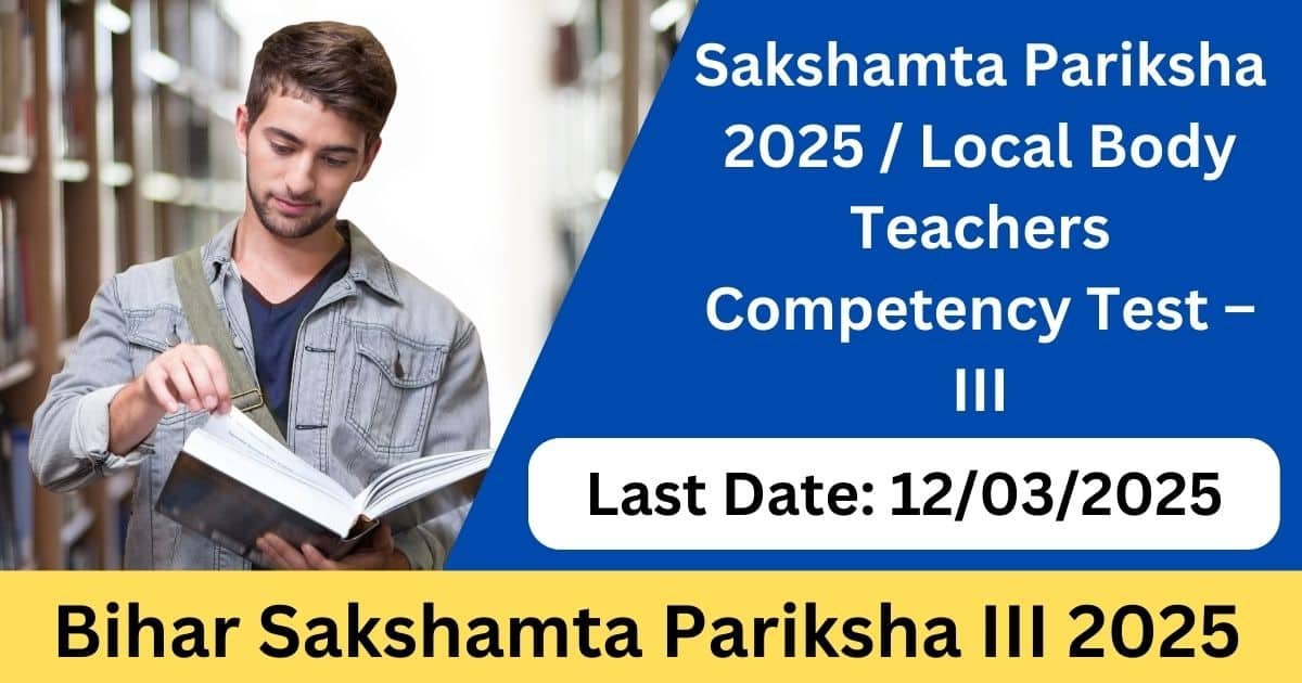 Bihar Sakshamta Pariksha III 2025 Apply Online