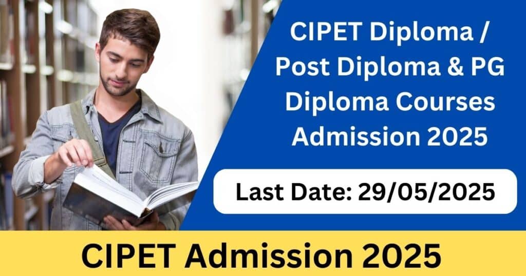 CIPET Admission 2025 – Apply Online