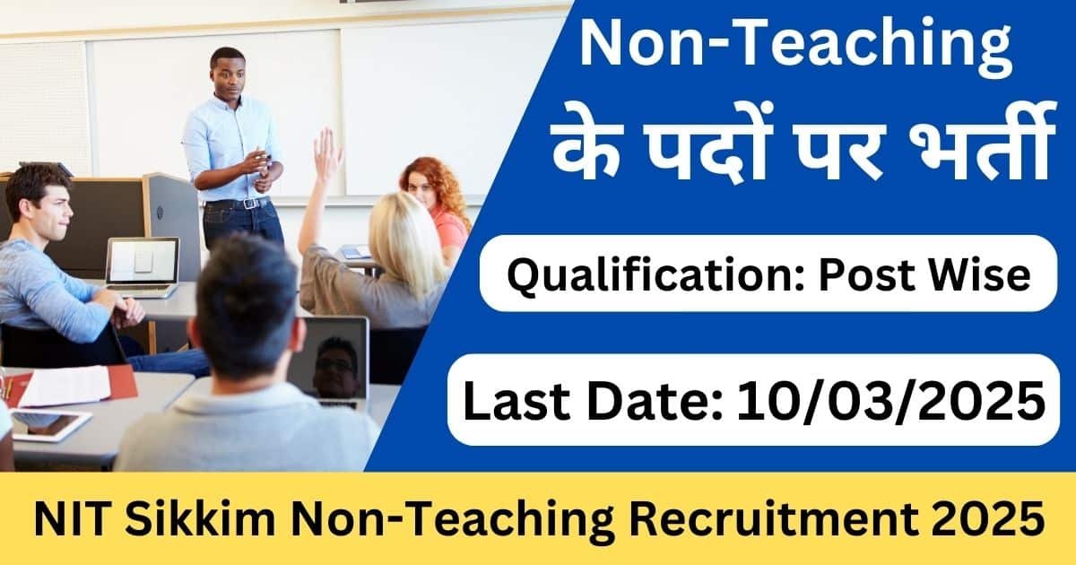 NIT Sikkim Non-Teaching Recruitment 2025-Exam lover