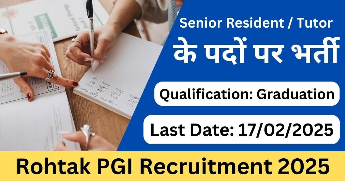 Rohtak PGI Offline Form 2025 – Apply for Senior Resident & Tutor