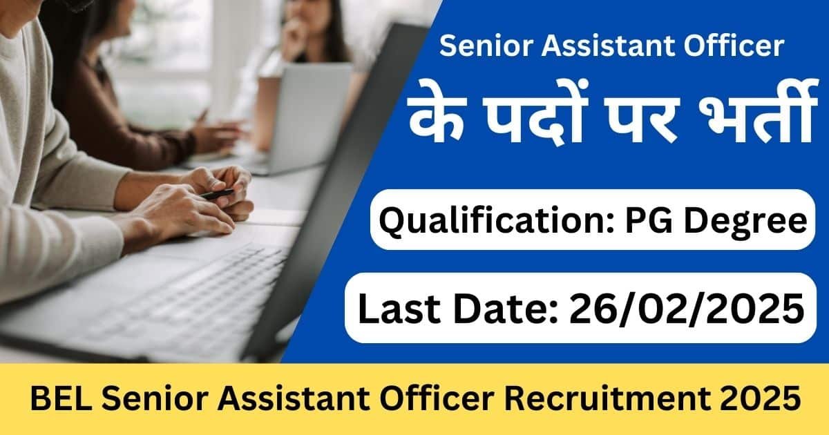 BEL Senior Assistant Officer Recruitment 2025 Offline Form