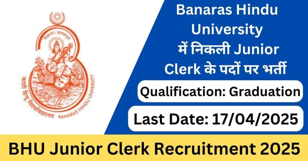 BHU Junior Clerk Recruitment 2025 Notification