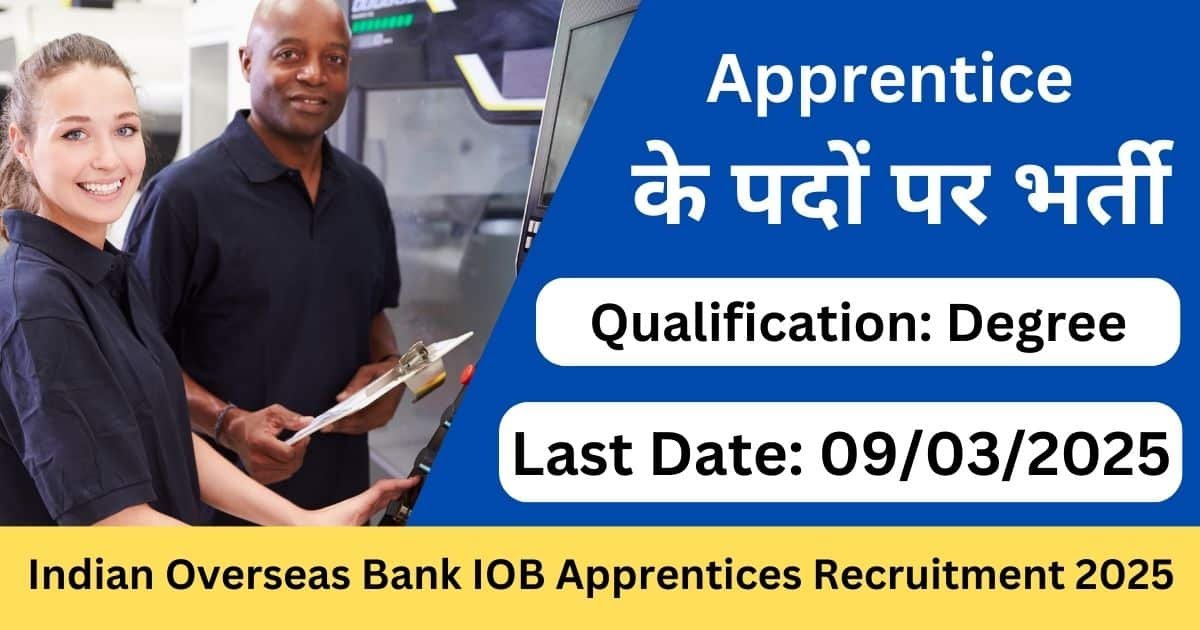 Indian Overseas Bank IOB Apprentices Recruitment 2025