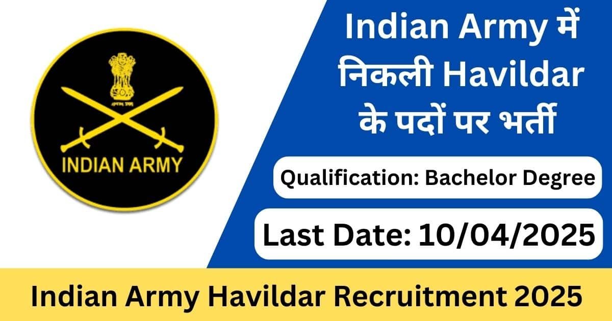 Indian Army Havildar Jobs 2025