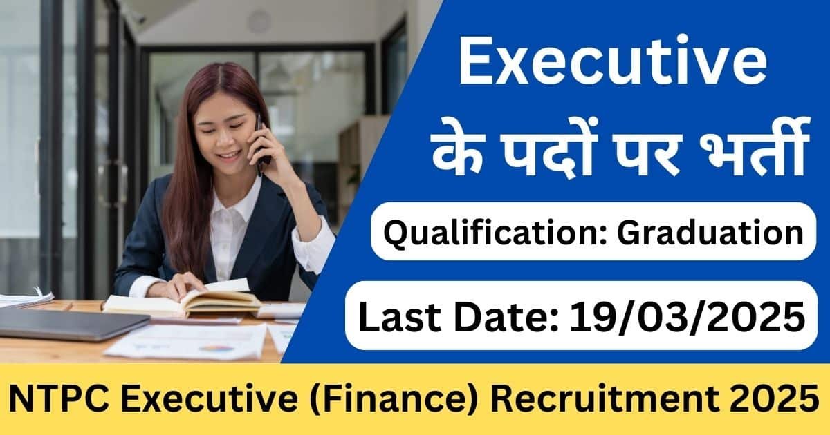 NTPC Executive (Finance) Recruitment 2025