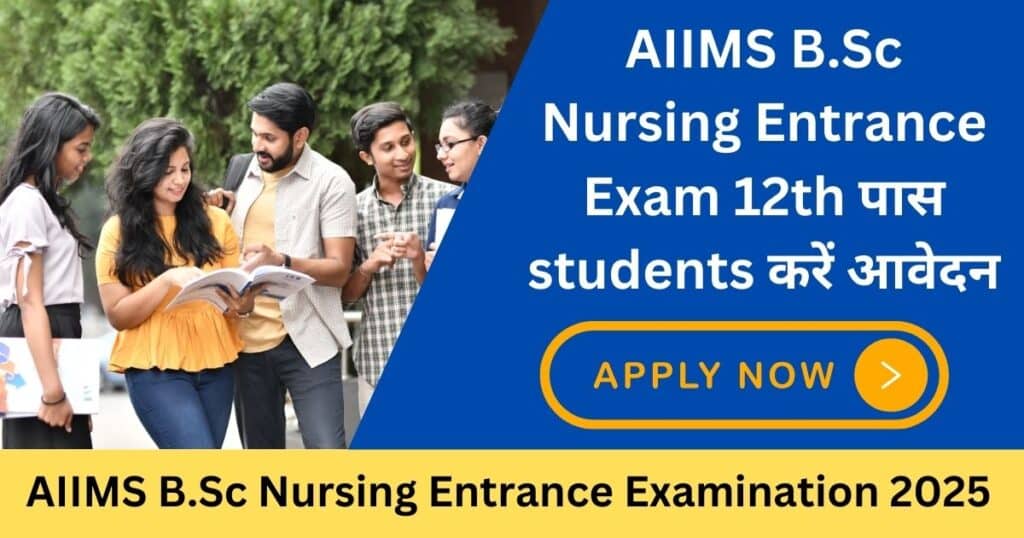 AIIMS B.Sc Nursing Admission 2025 Notification