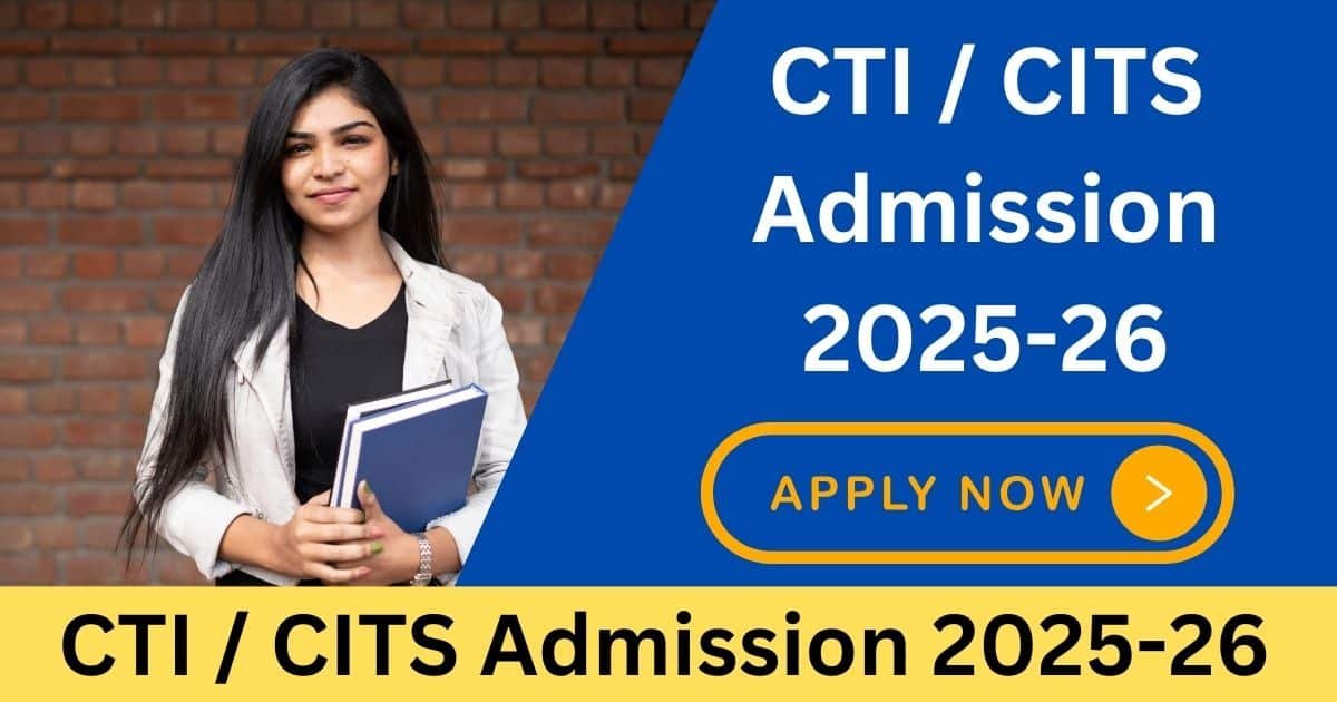 CTI CITS Admission 2025-26