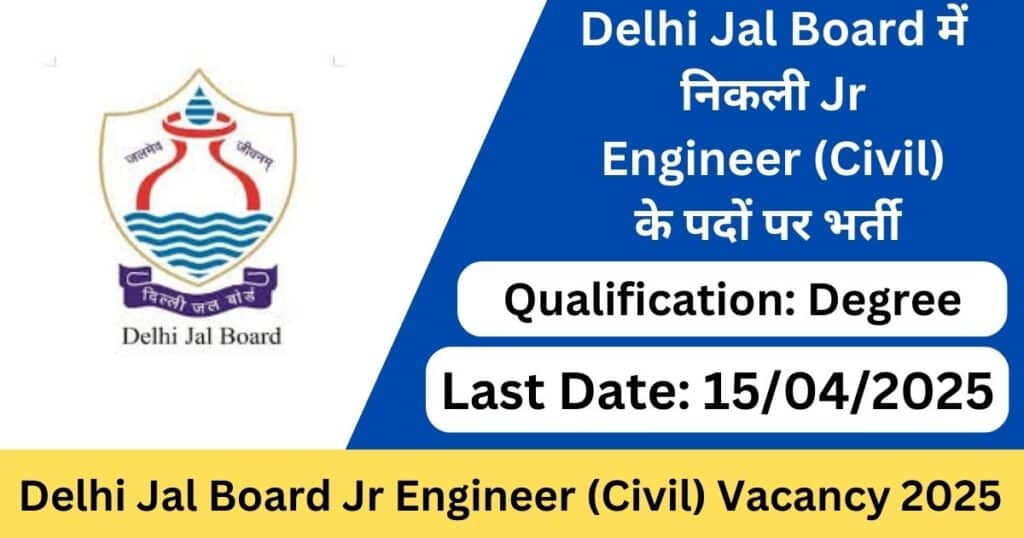 Delhi Jal Board Junior Engineer (Civil) Recruitment 2025